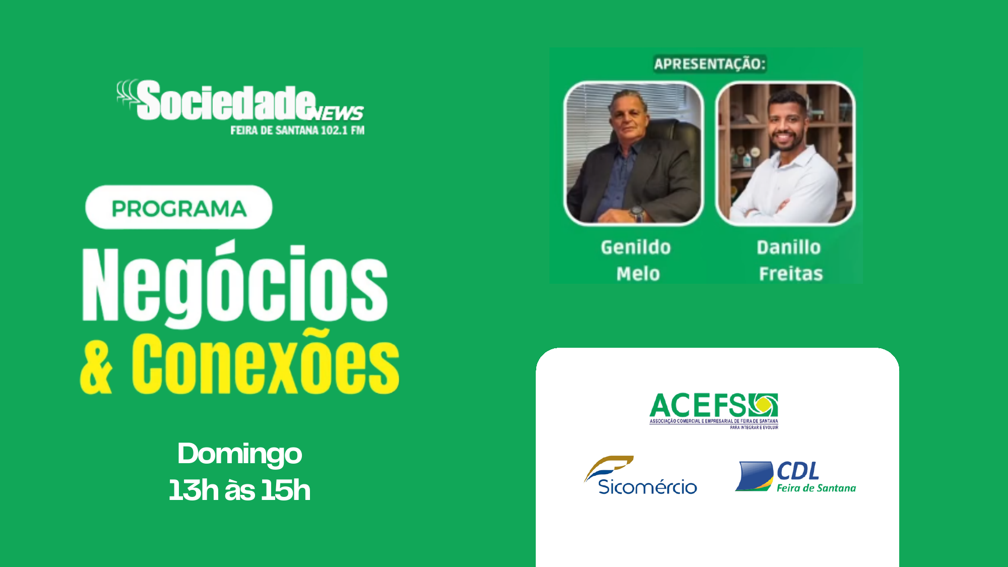 Programa Negócios & Conexões — Rádio Sociedade News FM 102.1